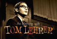 An Evening with Tom Lehrer