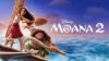 Moana 2 at Debenham Leisure Centre