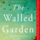 The Walled Garden by Sarah Hardy