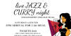 Live Jazz and Curry Night