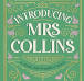 Introducing Mrs Collins